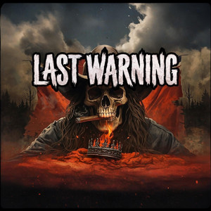 LAST WARNING by DustyMic