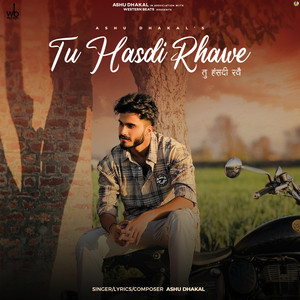 Tu Hasdi Rhawe by Ashu Dhakal
