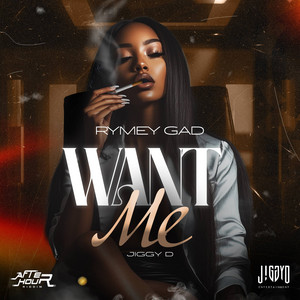 Want Me by Rymey Gad, Jiggy D