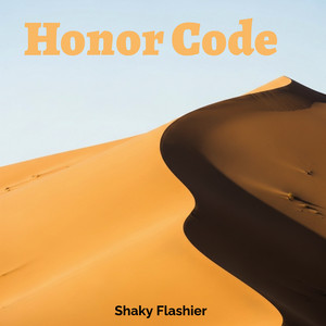 Honor Code by SHAKY FLASHIER