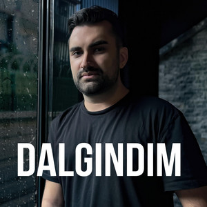 Dalgındım