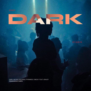 Dark by Porte