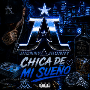 Chica De Mi Sueño by Jhonny Jhonny