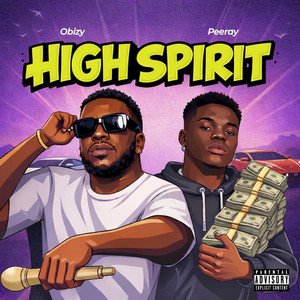 HIGH SPIRIT by Obizy, Peeray
