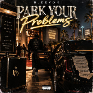 Park Your Problems by B. Devon