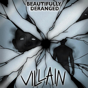 Villain by Beautifully Deranged
