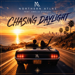 Chasing Daylight by Northern Atlas, Amelia Stewart