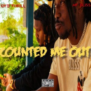 Counted Me Out by MF Bliss, QYB Thrill