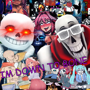 IM DOWN TO BONE by KeepitEZ _