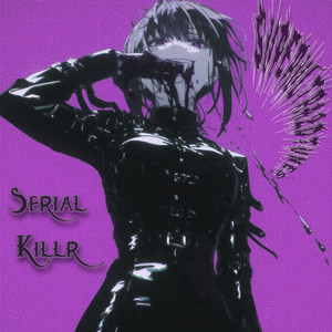 superultra2dtunes — Serial Killr