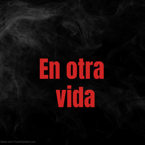 En otra vida by ElDuumb