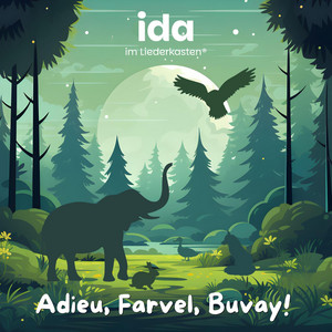 Adieu, Farvel, Buvay! by Ida im Liederkasten
