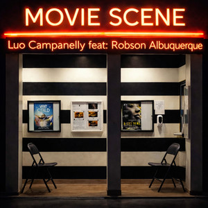 Movie Scene by Luo Campanelly, Robson Albuquerque