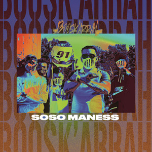 Boosk'Arrah by Soso Maness