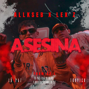 Allkseb - Asesina (feat. Lex Z)