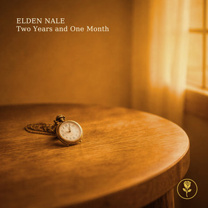 Two Years and One Month by Elden Nale