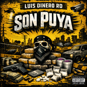 SON PUYA by Luis Dinero RD