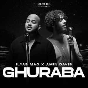 Ghuraba by Ilyas Mao, Amin Davis