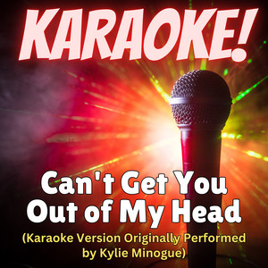 Singer's Best - Can't Get You Out of My Head (Karaoke Version Originally Performed by Kylie Minogue)