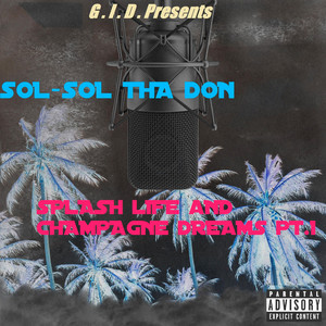 Splash Life - Remix by Sol-Sol Tha Don