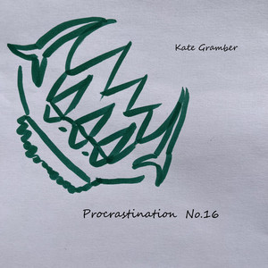 Procrastination No.16 by Kate Gramber