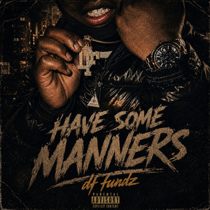 Have Some Manners by DF fundz