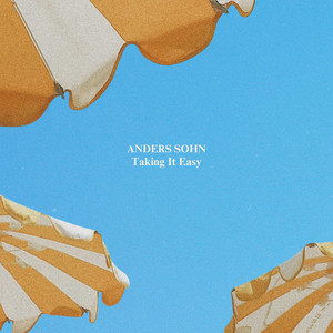 Taking It Easy by Anders Sohn