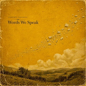 Words we speak by Terrible Parables