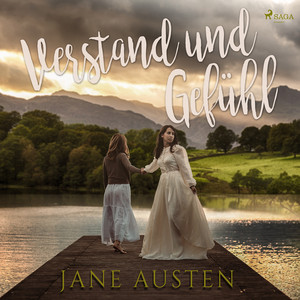 Verstand und Gefühl (Ungekürzt)