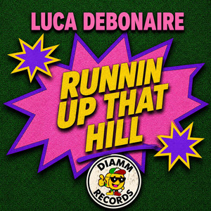 Runnin Up That Hill by Luca Debonaire
