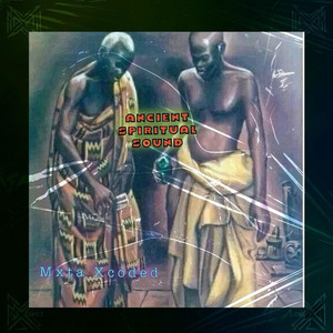 Mxta Xcoded - Ancient Spiritual Sound