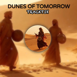 Dunes of Tomorrow by TrackTix