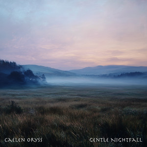 Gentle Nightfall by Caelen Oryss
