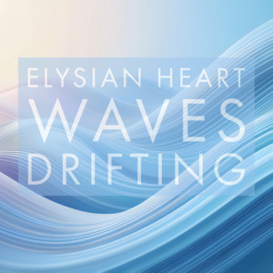 Waves Drifting (Nature) by Elysian Heart