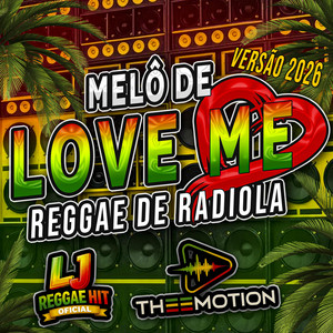 Melô De Love Me Reggae Do Maranhão by L J reggae hit oficial