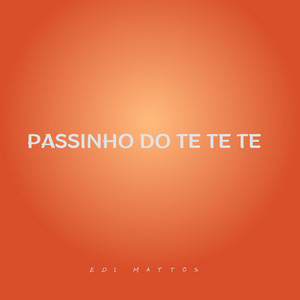 Passinho do Te Te Te