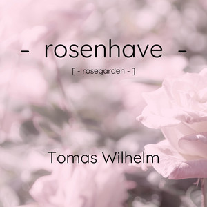 Rosenhave (rosegarden) by Tomas Wilhelm