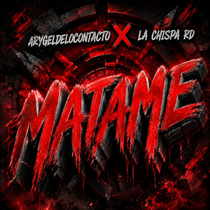 Matame by Arygeldelocontacto, La Chispa RD