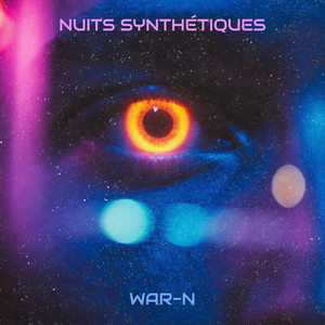 Nuits Synthétiques by WAR-N