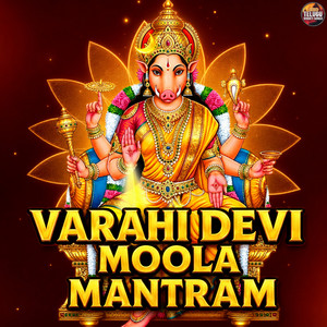 Varahi Devi Moola Mantram