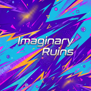 Imaginary Ruins by B-Lion
