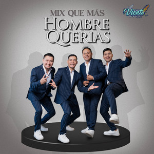 Grupo Viento Hnos. Yactayo Rufino - Mix Que Más Hombre Querías (Mix)