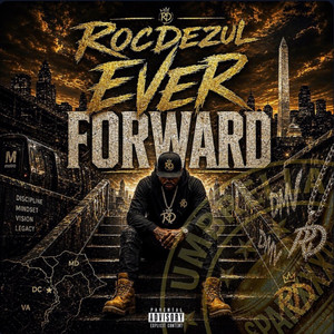 Ever Forward by SPARXXX P, Rocdezul