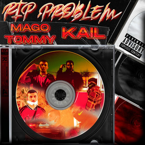 RIP problem by Lil Mago Tommy