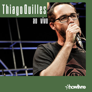Thiago Quilles no Estúdio Showlivre (Ao Vivo) album