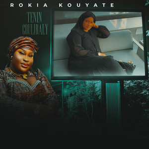 Rokia Kouyate - Tenin Coulibaly 2
