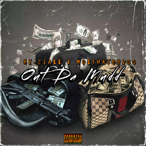 “Out Da Mudd” by Hi-class, MostHated200