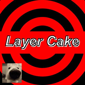 Layer Cake (From 