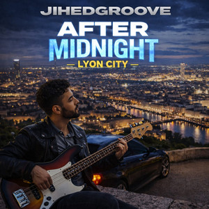 After Midnight Lyon City by Jihed groove
