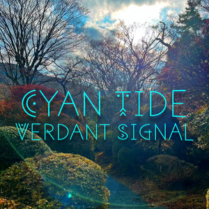 Verdant Signal by Cyan Tide